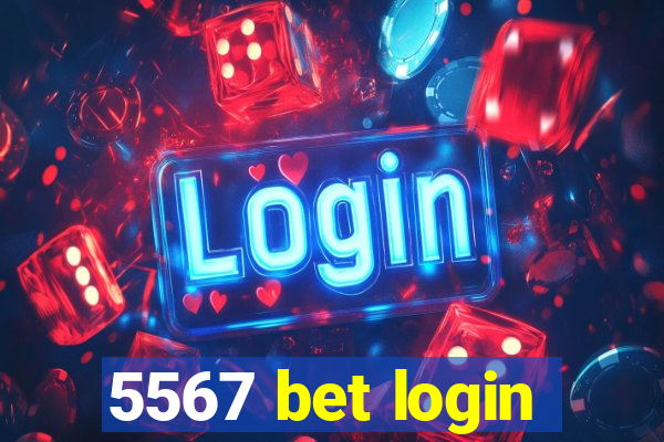 5567 bet login